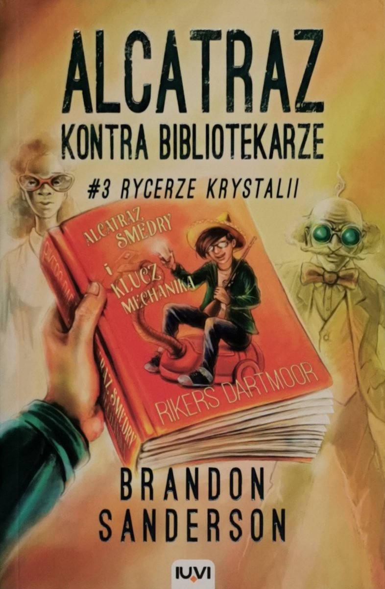 ALCATRAZ KONTRA BIBLIOTEKARZE #3 RYCERZE KRYSTALII - Brandon Sanderson