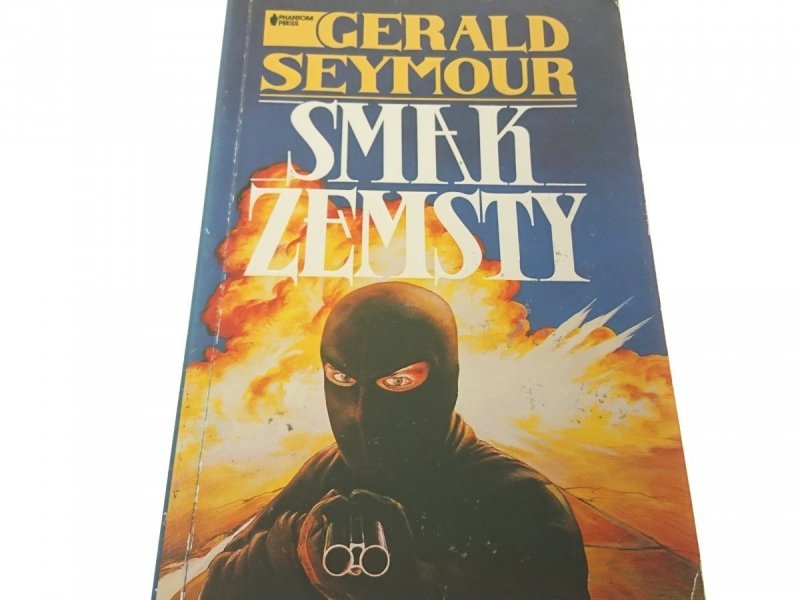 SMAK ZEMSTY - Gerald Seymour 1992