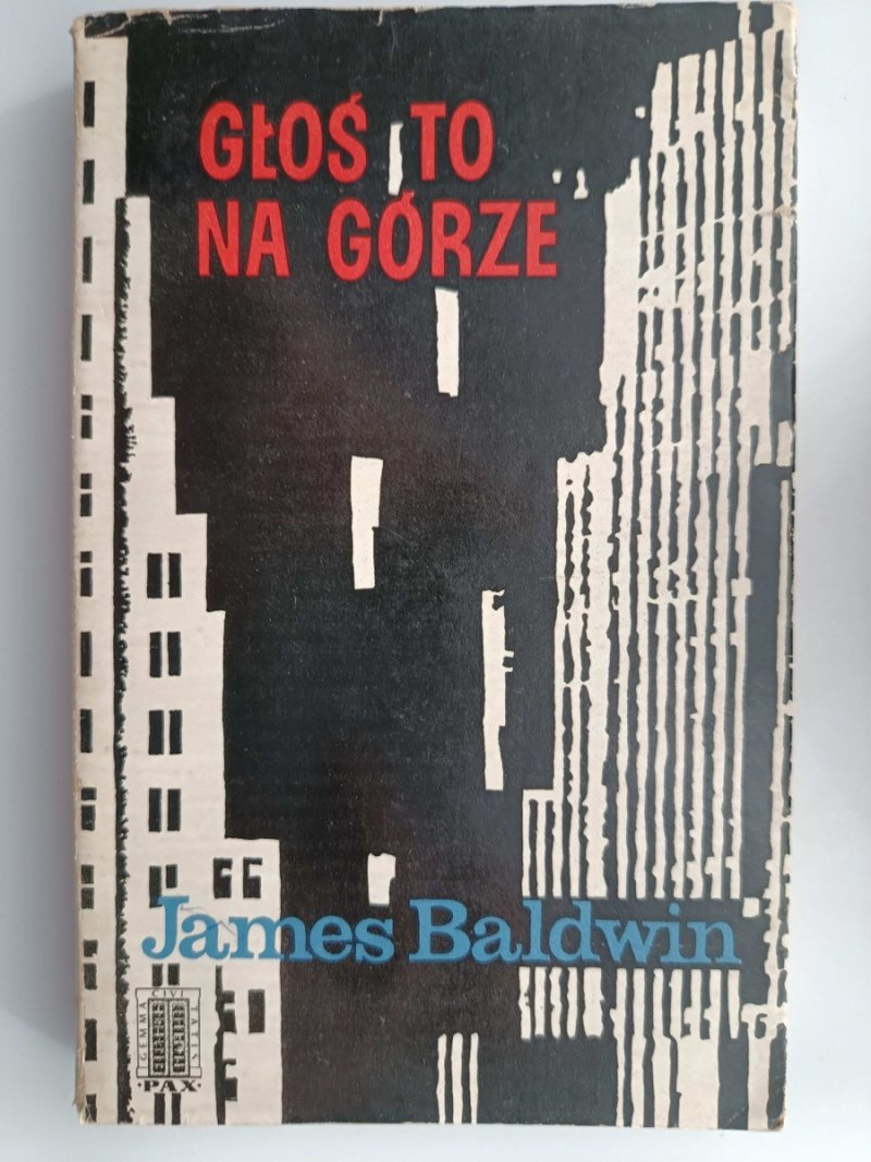 GŁOŚ TO NA GÓRZE - James Baldwin