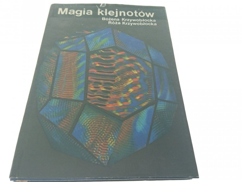 MAGIA KLEJNOTÓW - Bożena Krzywobłocka 1976