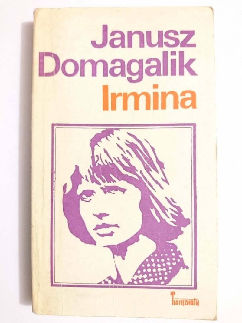 IRMINA - Janusz Domagalik 1974