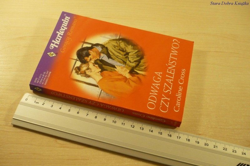 ODWAGA CZY SZALEŃSTWO? - Caroline Cross (2002)