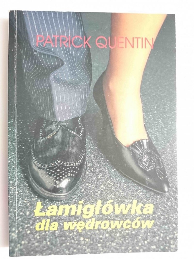ŁAMIGŁÓWKA DLA WĘDROWCÓW - Patrick Quentin 1993