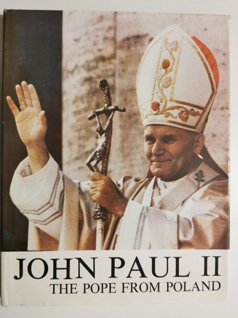 JOHN PAUL II THE POPE FROM POLAND - Tadeusz Karolak