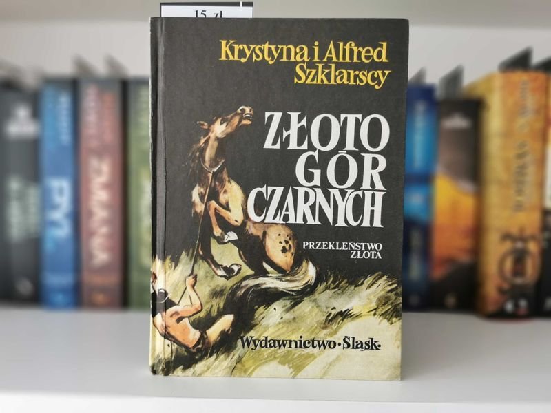 Złoto gór czarnych. Przekleństwo złota - Szklarscy