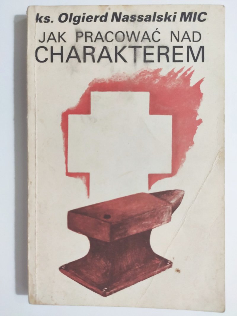 JAK PRACOWAĆ NAD CHARAKTEREM - Olgierd Nassalski