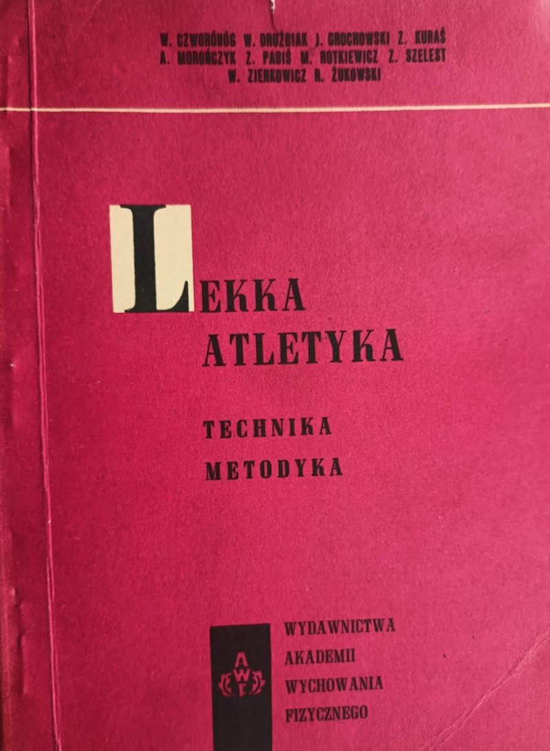 LEKKA ATLETYKA. TECHNIKA METODYKA - W. Czworónóg