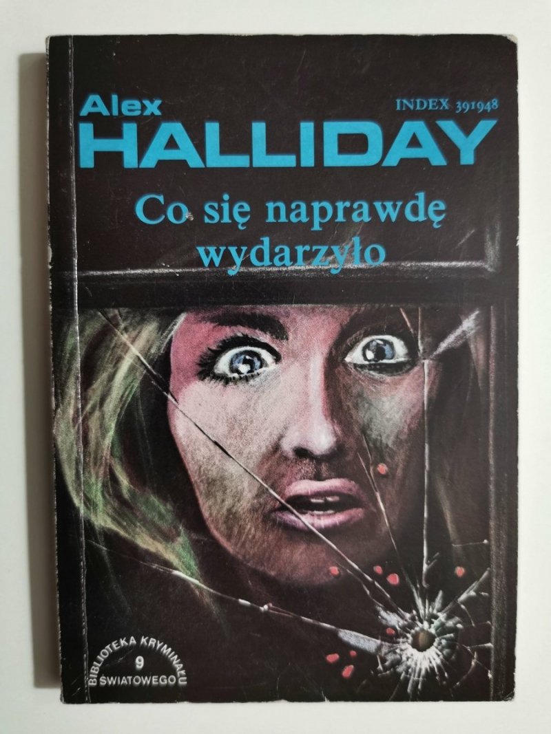 CO SIĘ NAPRAWDĘ WYDARZYŁO - Alex Halliday 