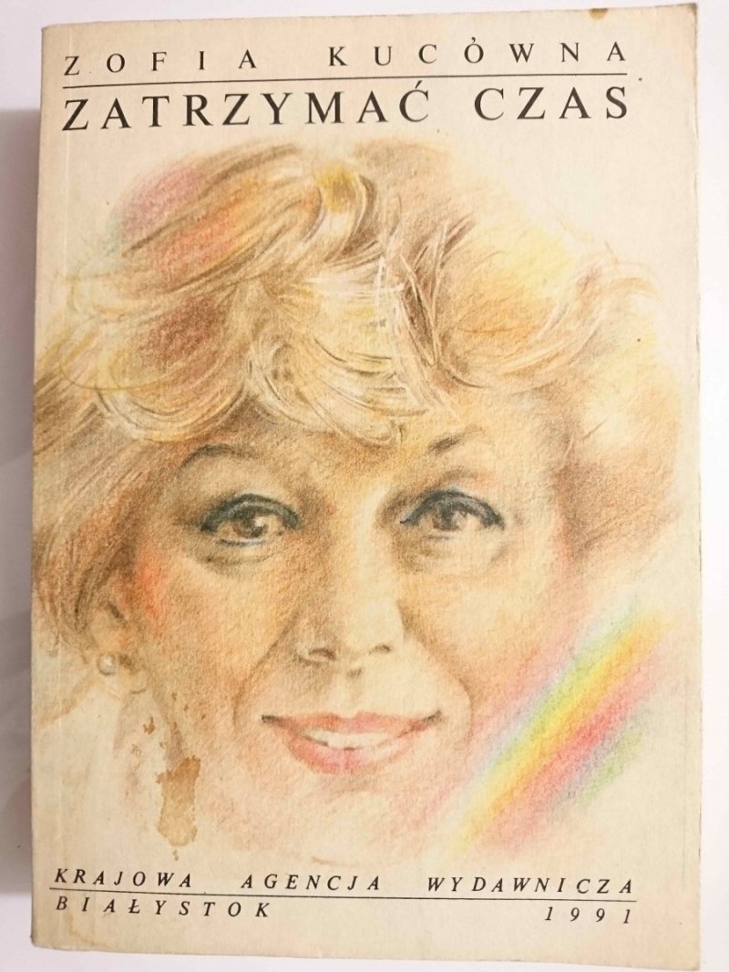ZATRZYMAĆ CZAS - Zofia Kucówna 1991