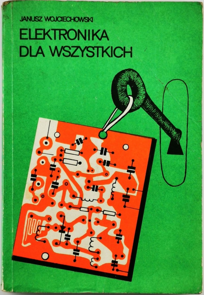 ELEKTRONIKA DLA WSZYSTKICH - Janusz Wojciechowski