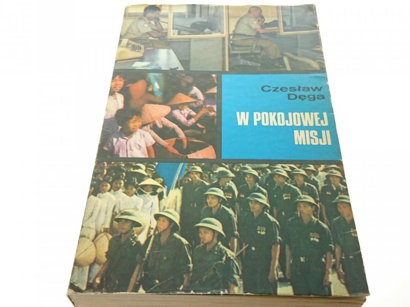 W POKOJOWEJ MISJI - Czesław Dęga (1977)