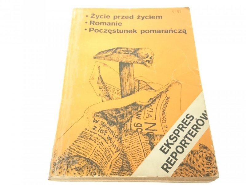 EKSPRES REPORTERÓW: ŻYCIE PRZED ŻYCIEM 1981