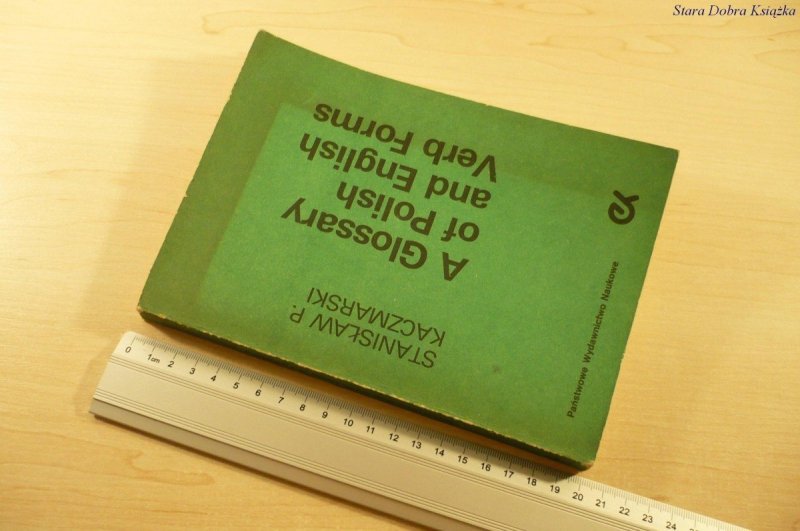 A GLOSSARY OF POLISH AND ENGLISH VERB FORMS (1986)