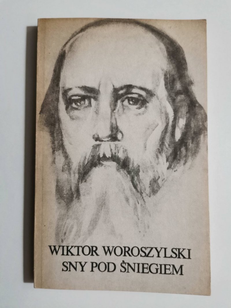 SNY POD ŚNIEGIEM - Wiktor Woroszylski 