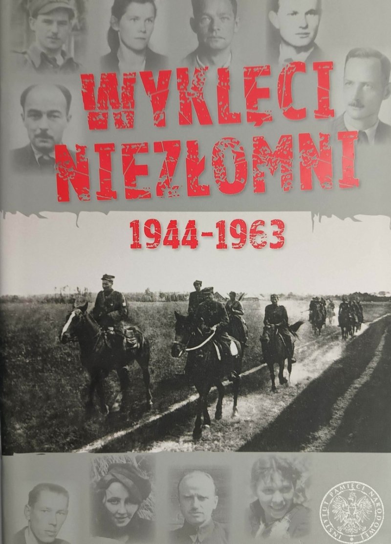 WYKLĘCI NIEZŁOMNI 1944-1963