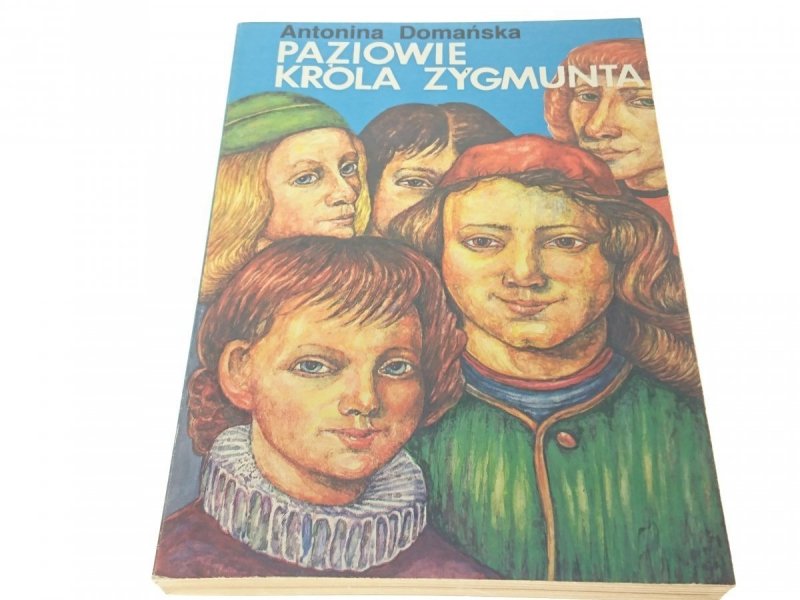 PAZIOWIE KRÓLA ZYGMUNTA - Antonina Domańska (1987)