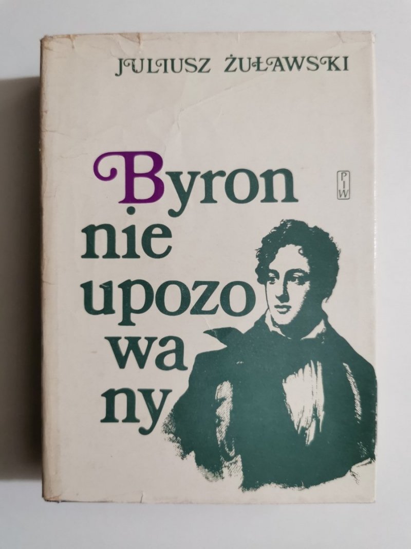 BYRON NIE UPOZOROWANY - Juliusz Żuławski 
