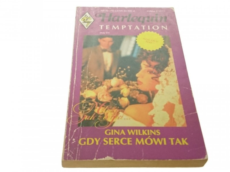 GDY SERCE MÓWI TAK - Gina Wilkins (1994)