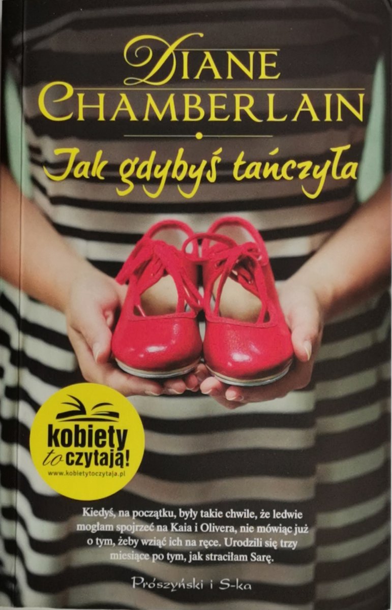 JAK GDYBYŚ TAŃCZYŁA - Diane Chamberlain