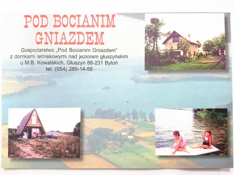 POD BOCIANYM GNIAZDEM. GŁUSZYN, BYTOŃ