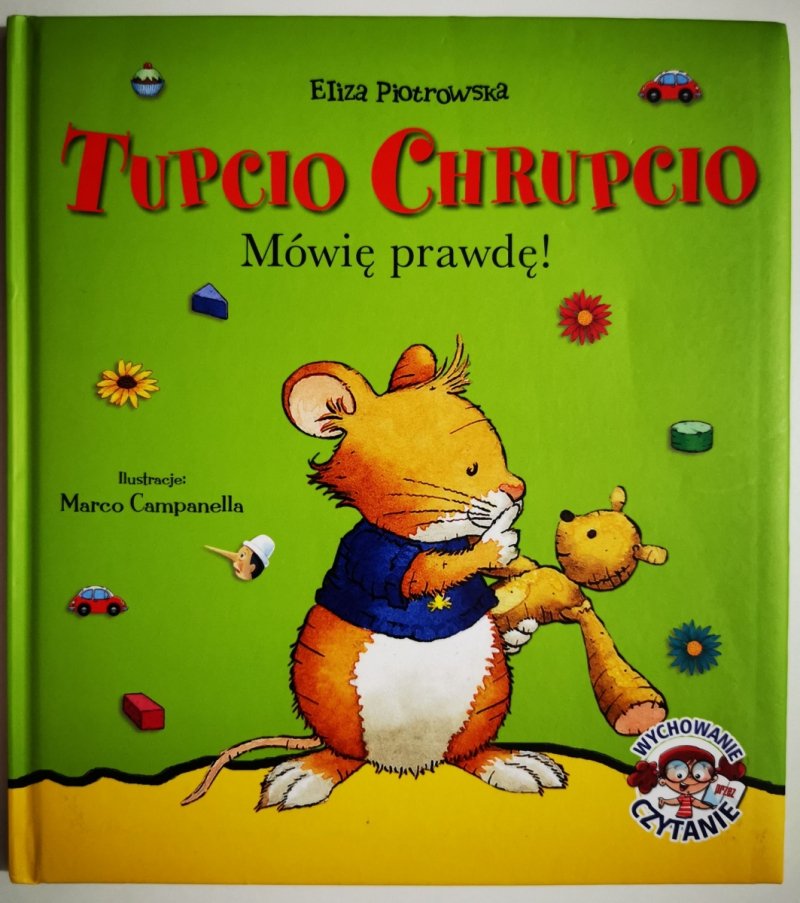 TUPCIO CHRUPCIO. MÓWIĘ PRAWDĘ! - Eliza Piotrowska