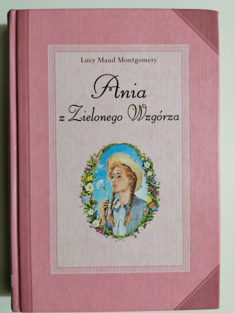 ANIA Z ZIELONEGO WZGÓRZA - Lucy Maud Montgomery