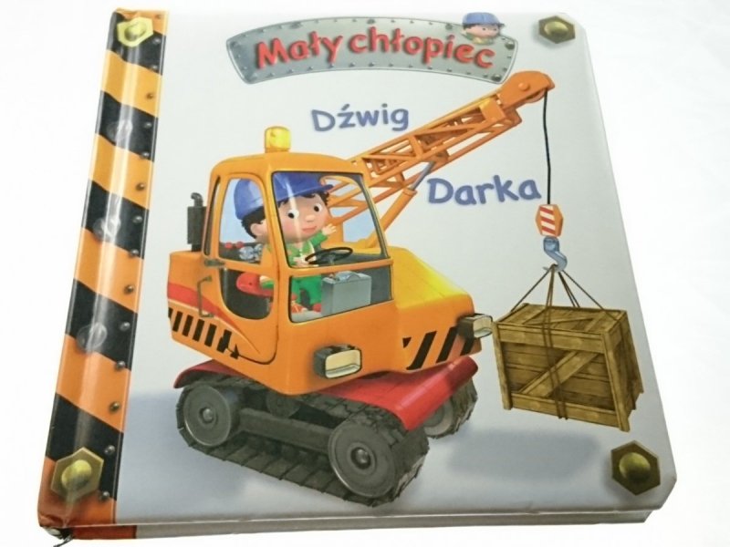 MAŁY CHŁOPIEC. DŹWIG DARKA 2010