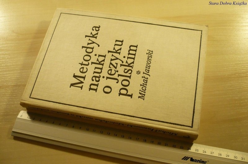 METODYKA NAUKI O JĘZYKU POLSKIM - Jaworski (1978)