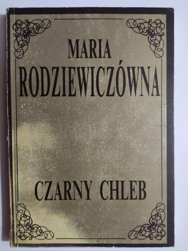 CZARNY CHLEB - Maria Rodziewiczówna
