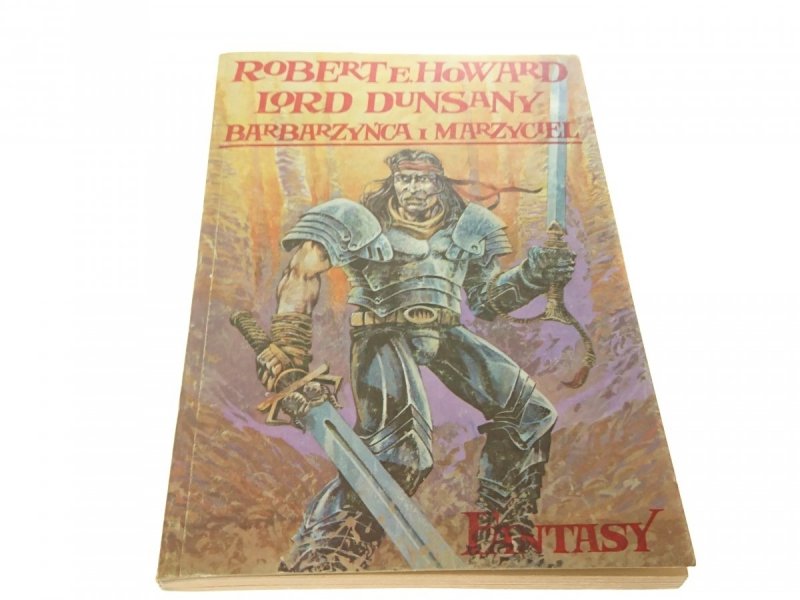 BARBARZYŃCA I MARZYCIEL - Rober E. Howard 1990