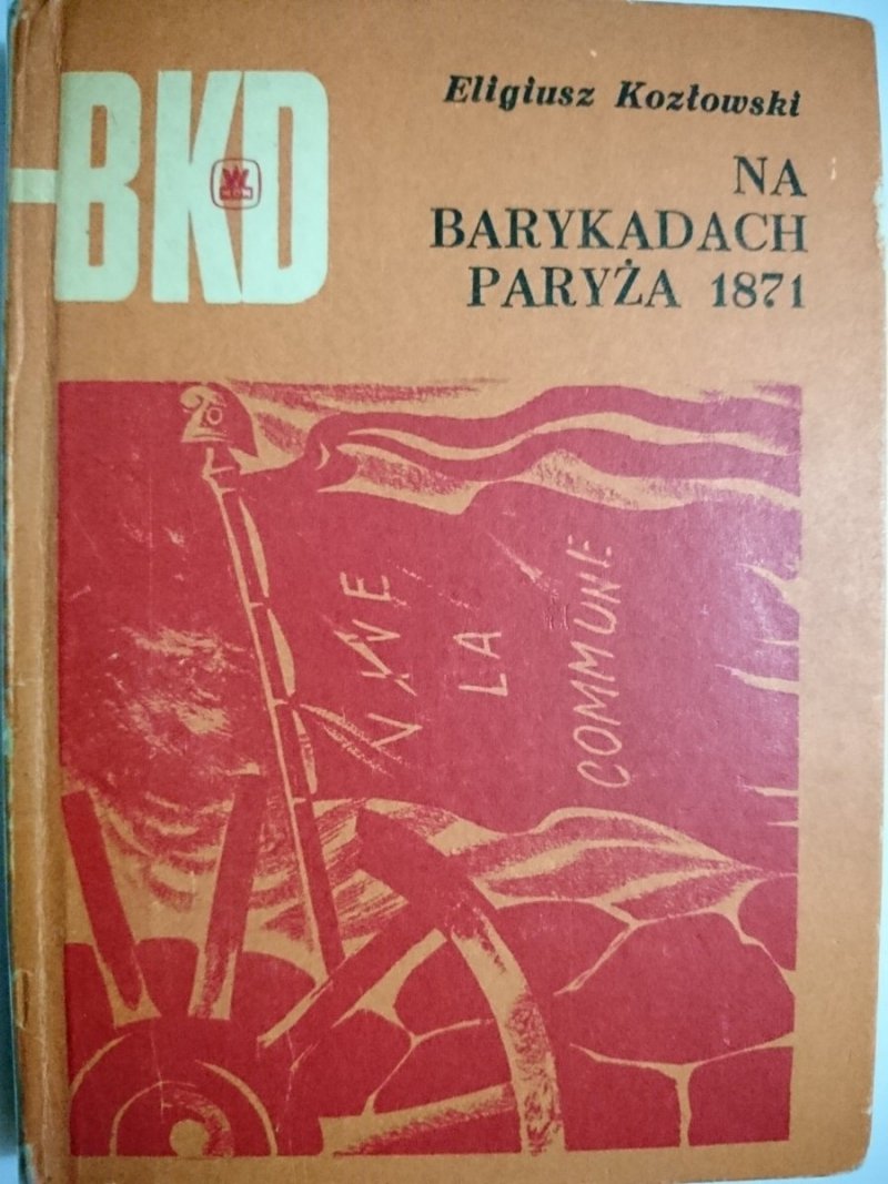 NA BARYKADACH PARYŻA 1871 - Kozłowski 1971