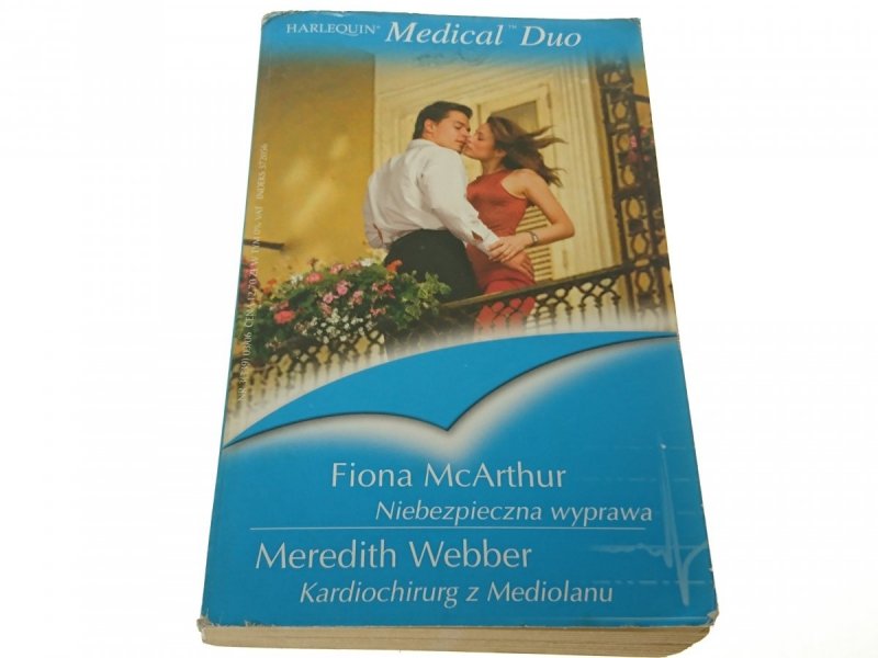 NIEBEZPIECZNA WYPRAWA; KARDIOCHIRURG Z MEDIOLANU