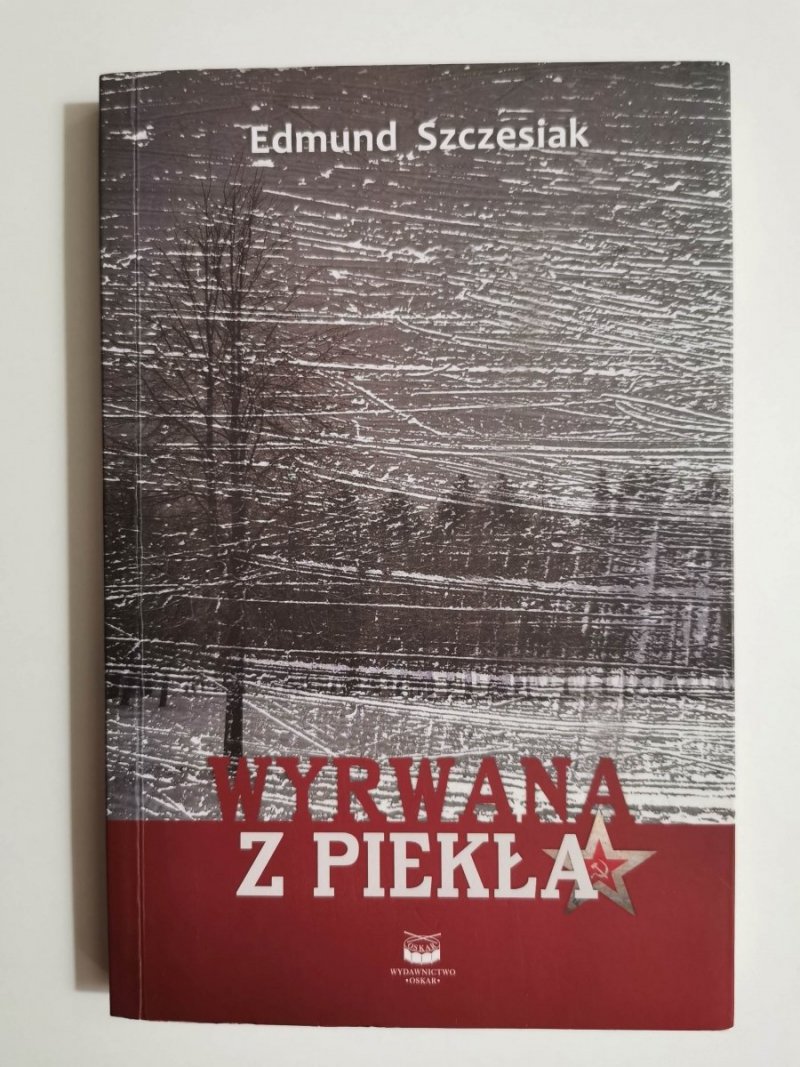 WYRWANA Z PIEKŁA - Edmund Szczesiak 2014