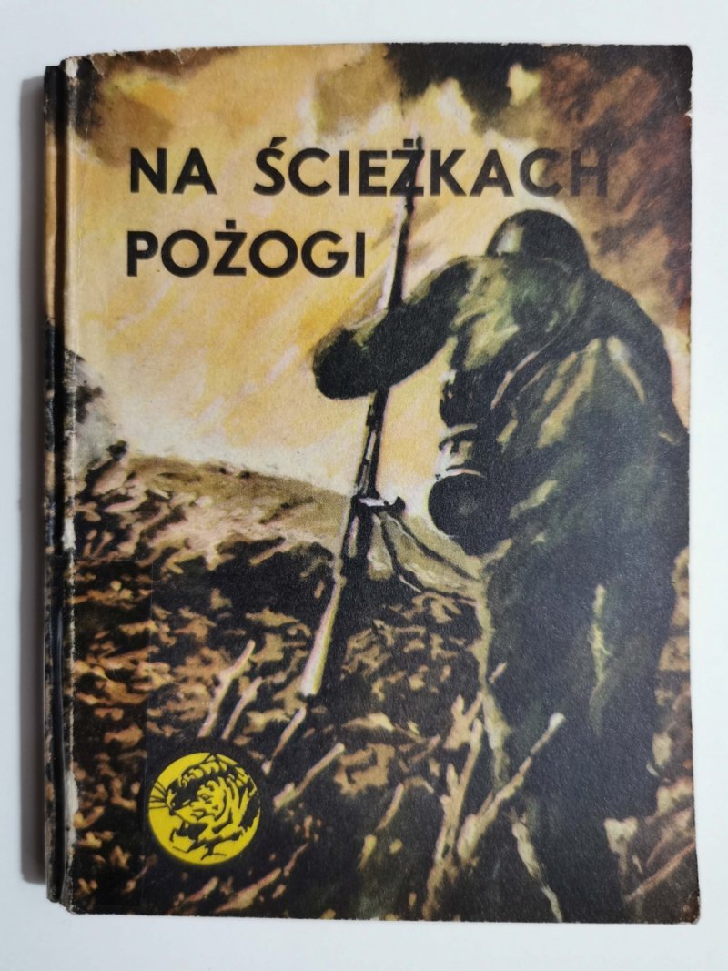 ŻÓŁTY TYGRYS.  NA ŚCIEŻKACH POŻOGI - Krzysztof Hofman