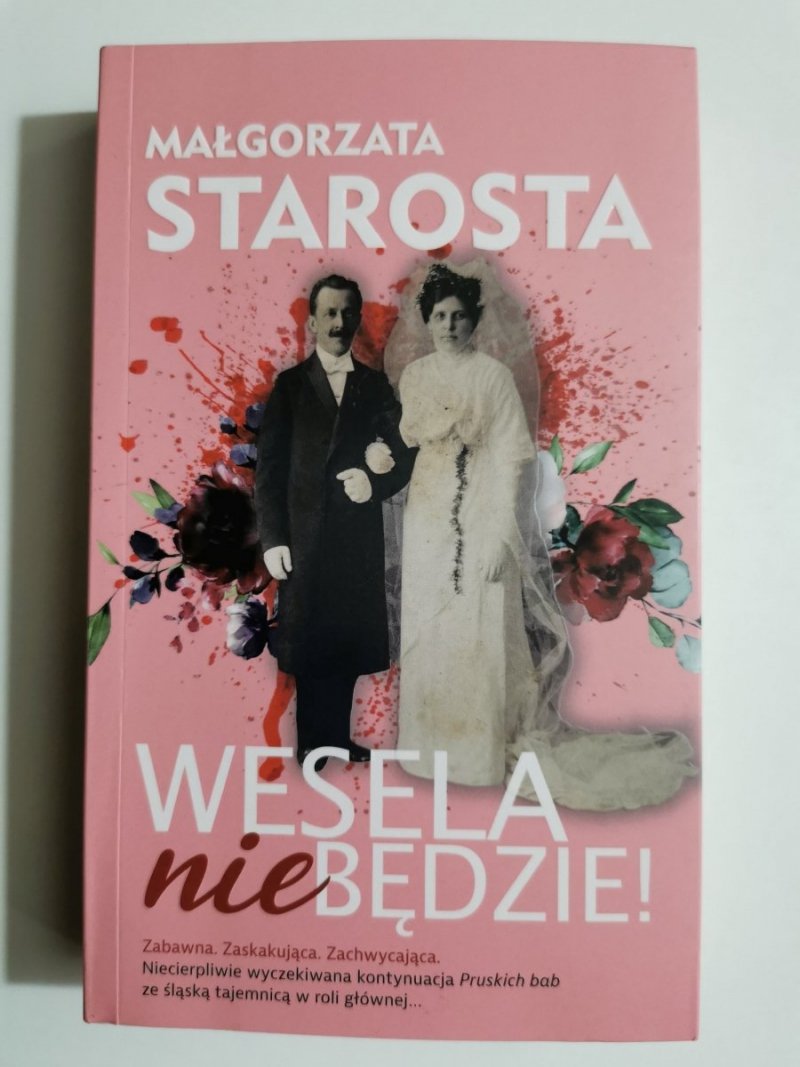 WESELA NIE BĘDZIE! - Małgorzata Starosta 