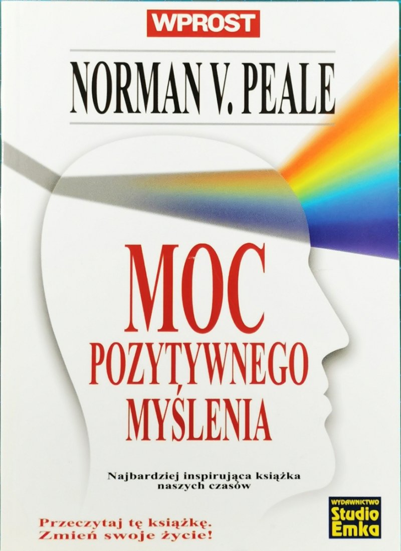 MOC POZYTYWNEGO MYŚLENIA - Norman Vincent Peale