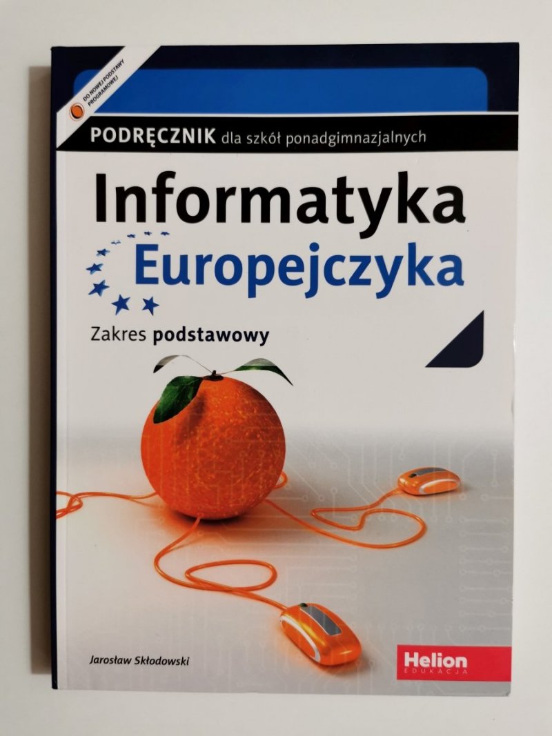 INFORMATYKA EUROPEJCZYKA. PODRĘCZNIK ZAKRES PODSTAWOWY 2015