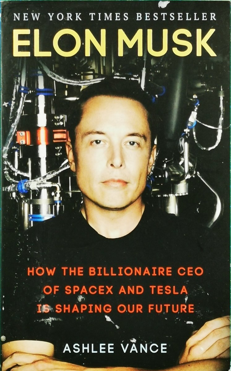 ELON MUSK - Ashlee Vance