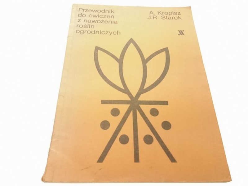 PRZEWODNIK DO ĆWICZEŃ Z NAWOŻENIA ROŚLIN...(1981)