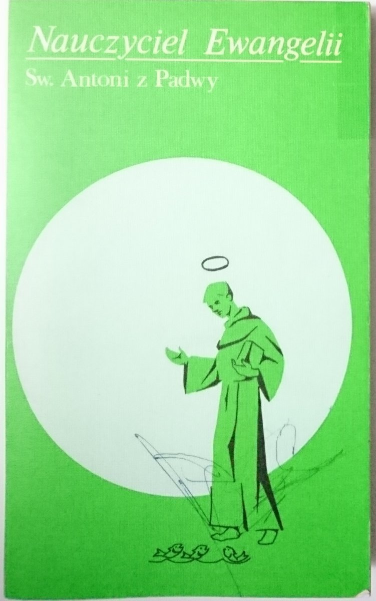 NAUCZYCIEL EWANGELII - ŚW. ANTONI Z PADWY 1988