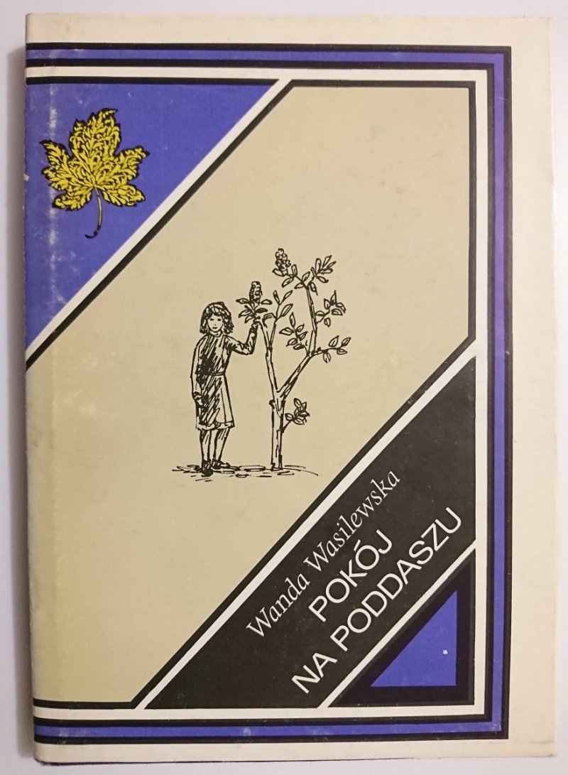POKÓJ NA PODDASZU - Wanda Wasilewska 1988