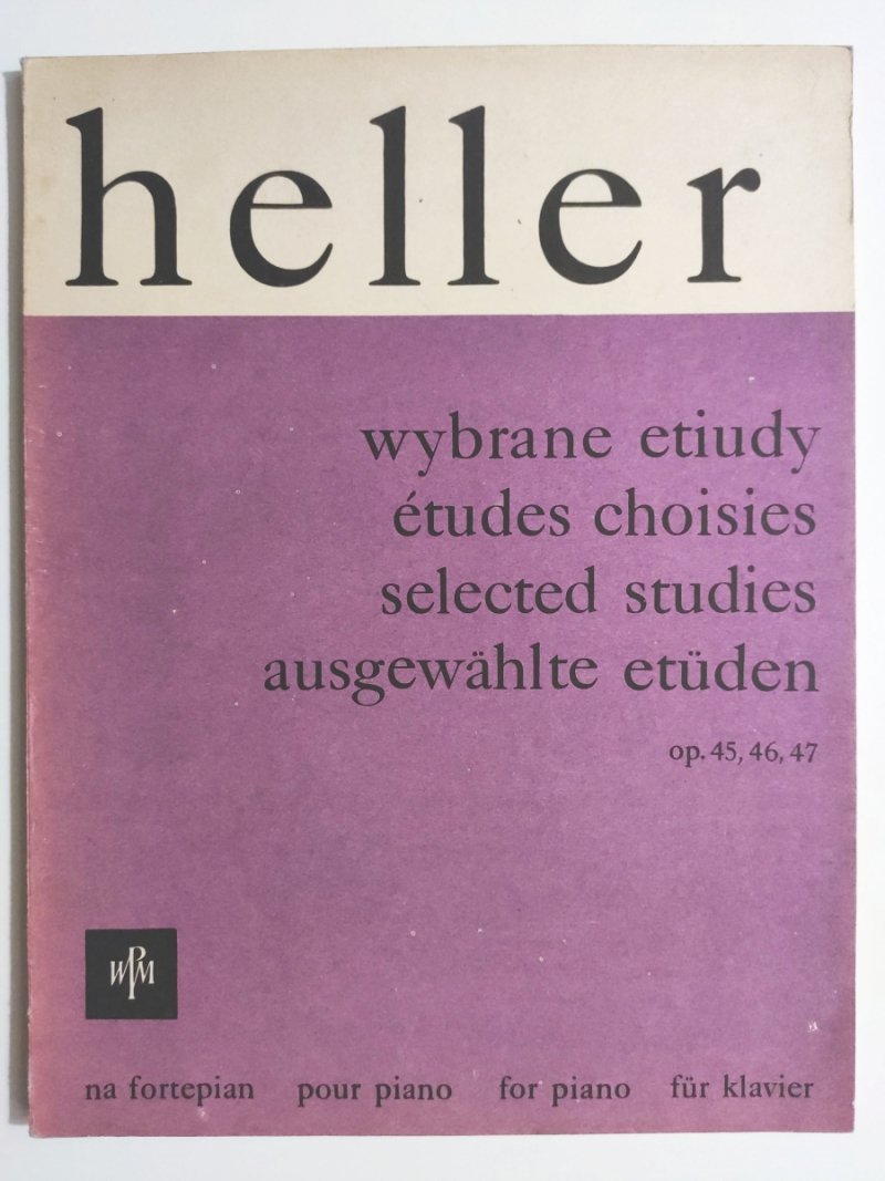 WYBRANE ETIDUY OP. 45, 46 , 47 - Stefan Heller