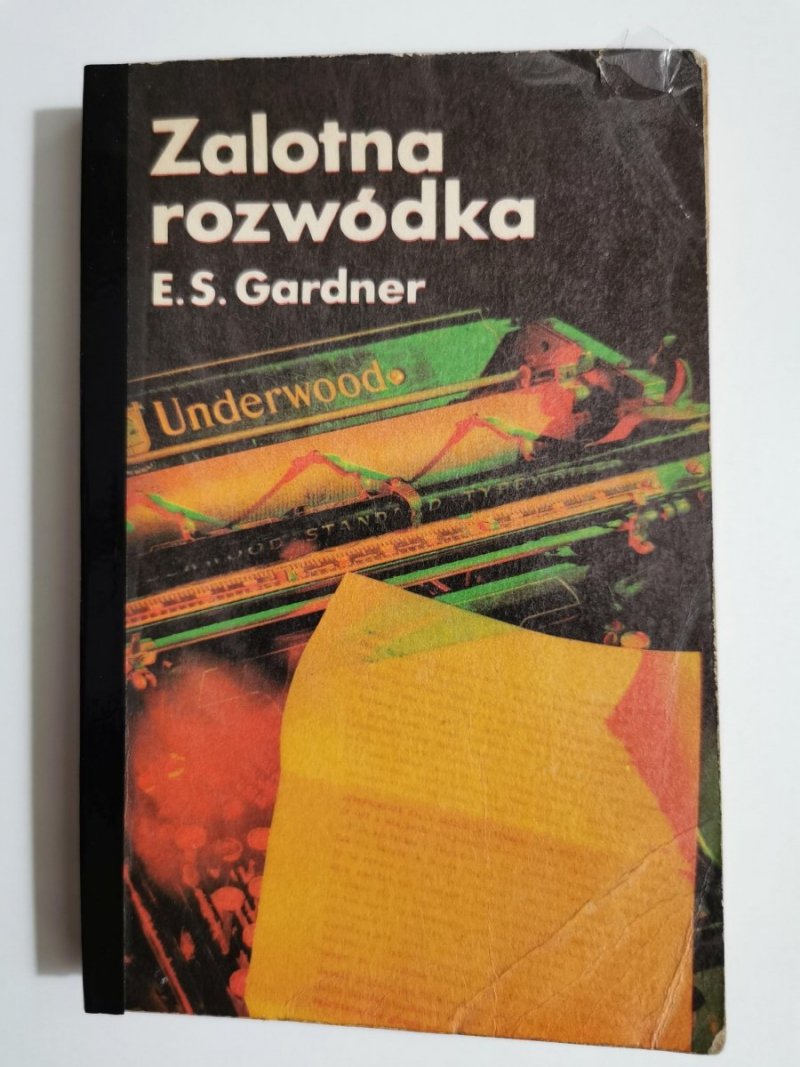 ZALOTNA ROZWÓDKA - E. S. Gardner 1977