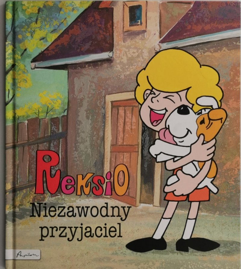 REKSIO NIEZAWODNY PRZYJACIEL - Maria Szarf