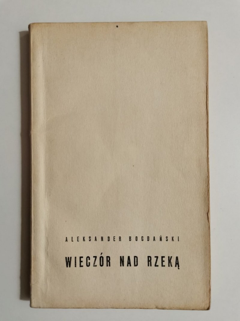 WIECZÓR NAD RZEKĄ - Aleksander Bogdański 1962