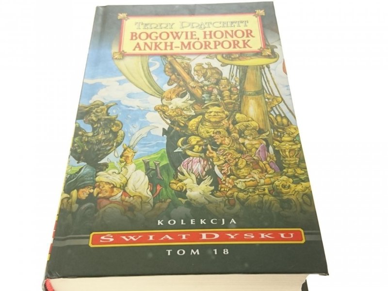ŚWIAT DYSKU TOM 18 BOGOWIE, HONOR ANKH-MORPORK