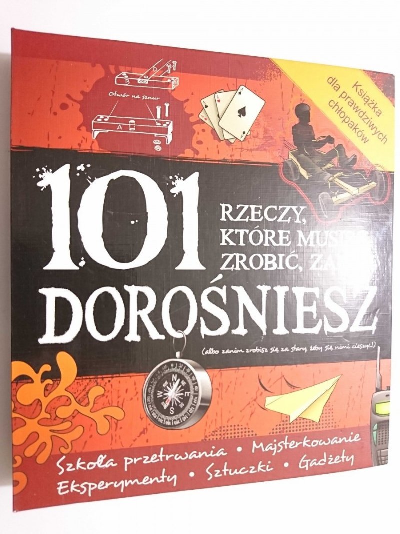 101 RZECZY, KTÓRE MUSISZ ZROBIĆ, ZANIM DOROŚNIESZ. SEGREGATOR Z KARTKAMI 2013