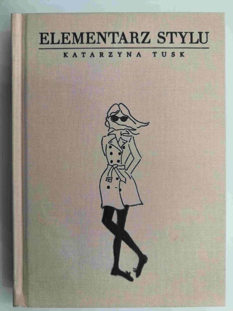 ELEMENTARZ STYLU - Katarzyna Tusk