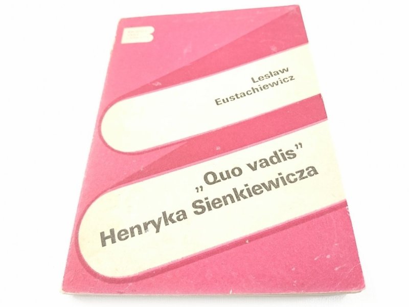 QUO VADIS HENRYKA SIENKIEWICZA Eustachiewicz 1983