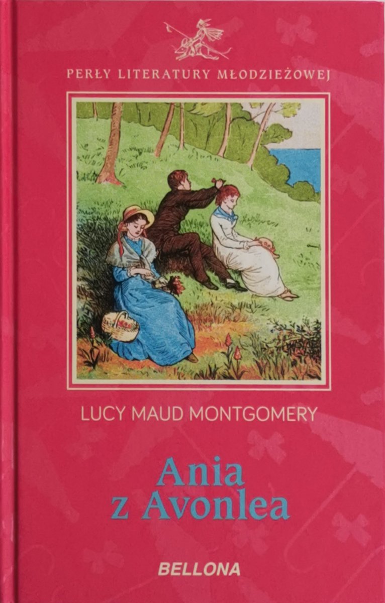 ANIA Z AVONLEA - Lucy Maud Montgomery